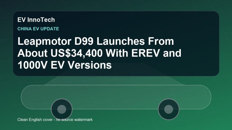 Leapmotor D99 Launches From About US$34,400 With EREV and 1000V EV Versions