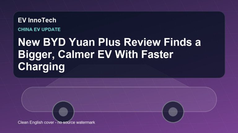 New BYD Yuan Plus Review Finds a Bigger, Calmer EV With Faster Charging